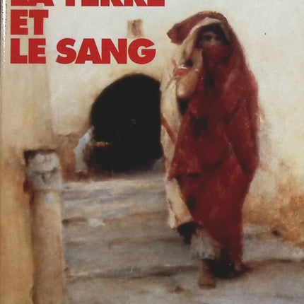 La Terre et le sang - Mouloud Feraoun - Livre