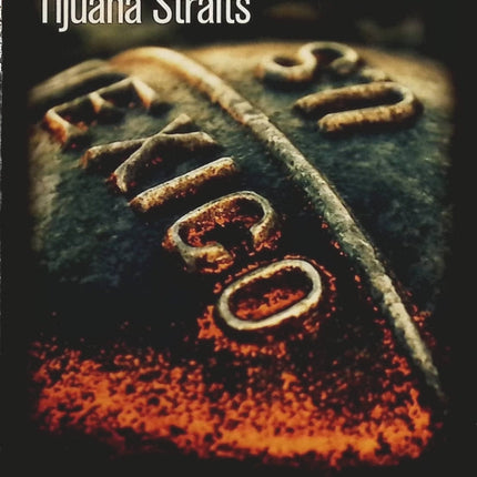 Tijuana Straits - Kem Nunn - Livre