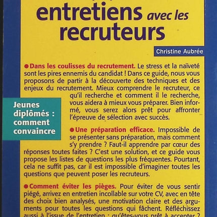 Bien préparer ses entretiens avec les recruteurs - Christine Aubrée - Livre