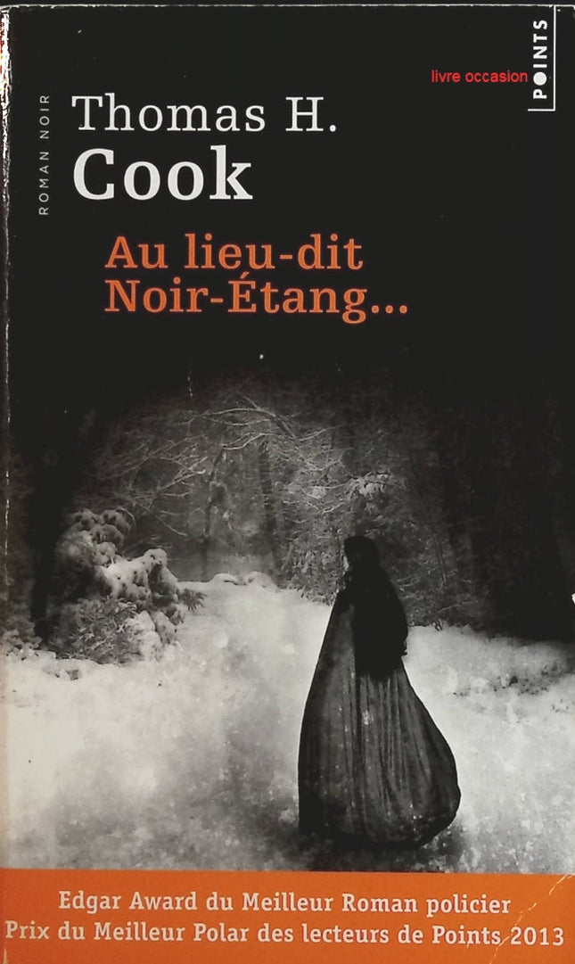 Au lieu-dit Noir-Étang – Thomas H. Cook thriller psychologique drame rural secrets de famille suspense occasion - Livre