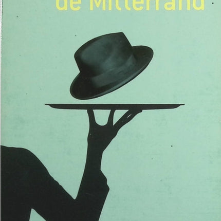 Le chapeau de Mitterrand - Antoine Laurain - Livre