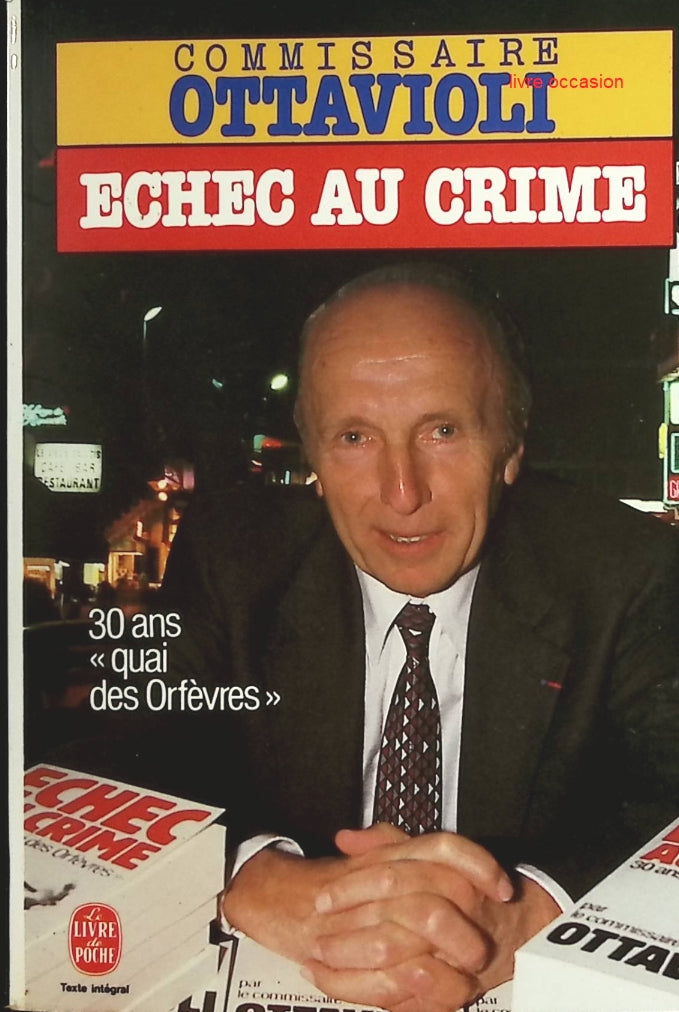 Echec au crime - Pierre Ottavioli - Livre