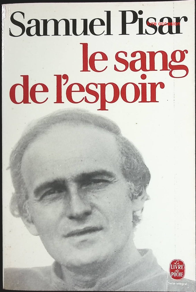 Le Sang de l'espoir - Samuel Pisar - Livre