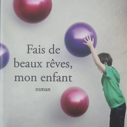Fais de beaux rêves, mon enfant - Massimo Gramellini - Livre