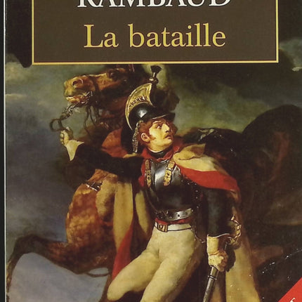 La bataille - Patrick Rambaud - Livre