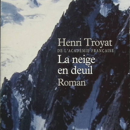 La neige en deuil - Henri Troyat - Livre