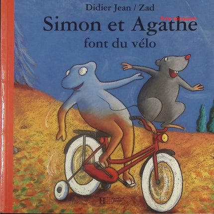 Simon et Agathe font du vélo jouent au docteur - Didier Jean Zad - Livre