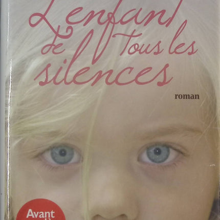 L'enfant de tous les silences - Kim Edwards - Livre