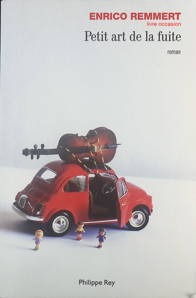 Petit art de la fuite - Enrico Remmert - Livre