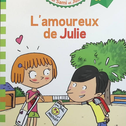 Sami et Julie : L'amoureux de Julie - Thérèse Bonté - livre