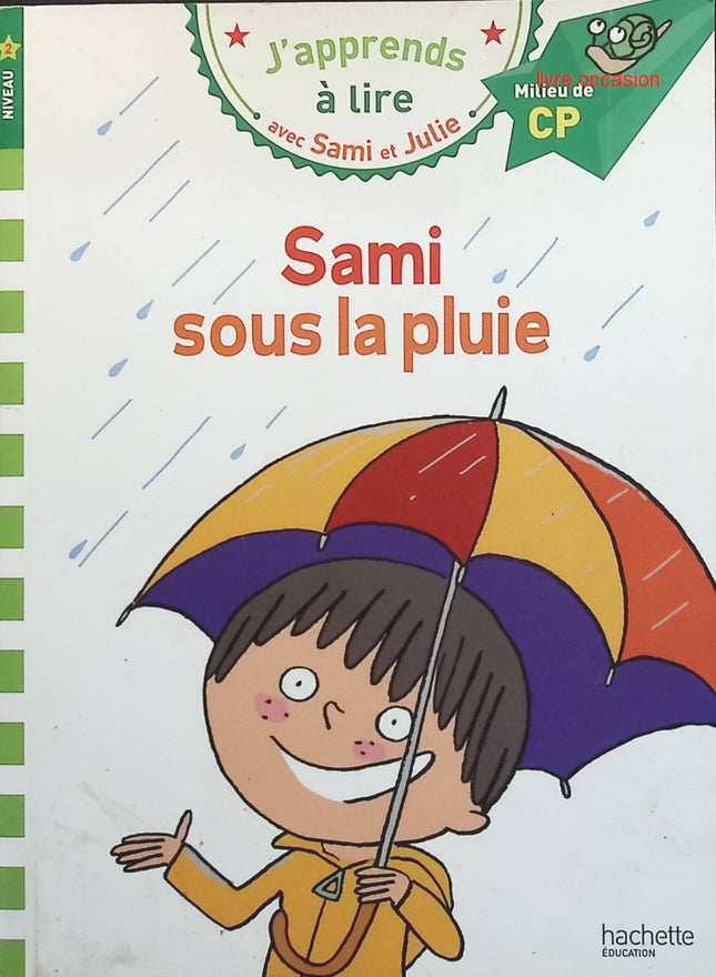J'apprends à lire avec Sami et Julie : Sami sous la pluie - Léo Lamarche - livre