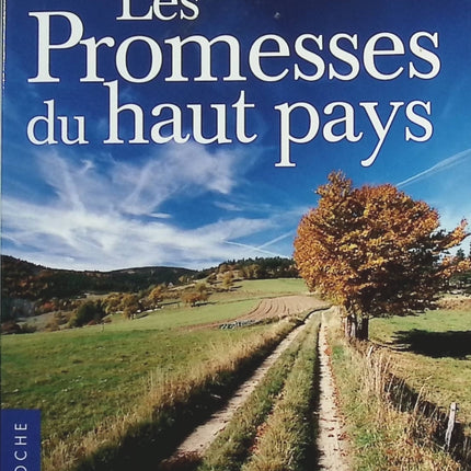 Les Promesses du haut pays - Maurice Chalayer - livre