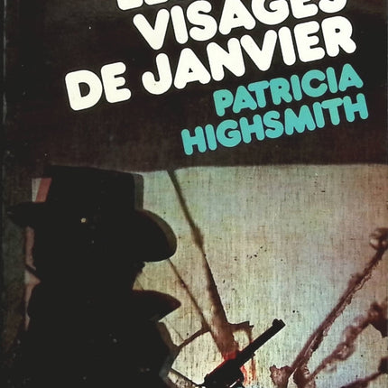 Les deux visages de janvier - Patricia Highsmith - Livre