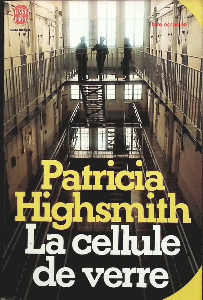 La cellule de verre - Patricia Highsmith - Livre