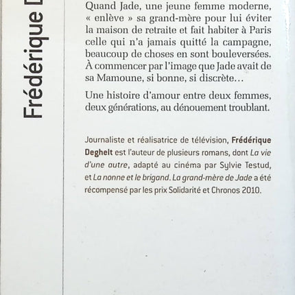 La grand-mère de Jade - Frédérique Deghelt - Livre