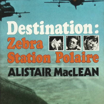Destination : Zebra Station Polaire - Alistair Maclean - Livre