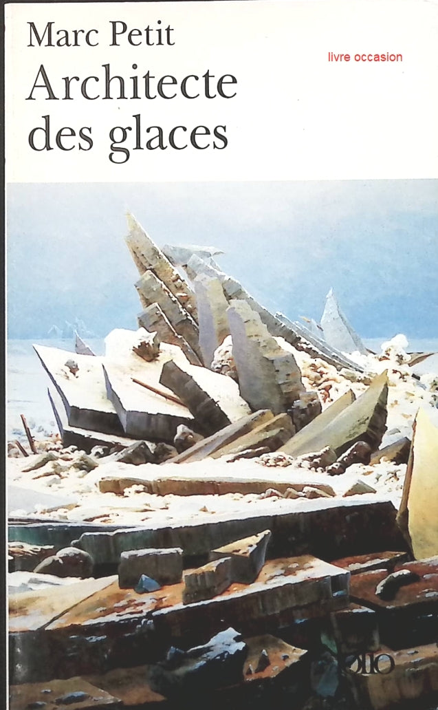 Architecte des glaces - Marc Petit - Livre