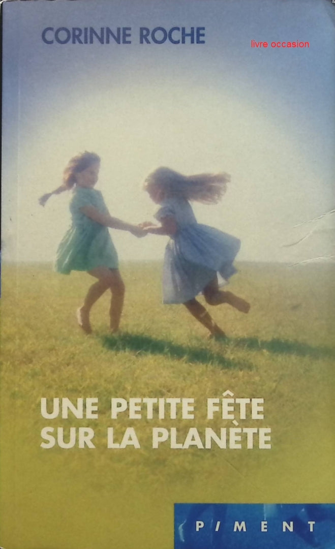Une petite fête sur la planète - Corinne Roche - Livre