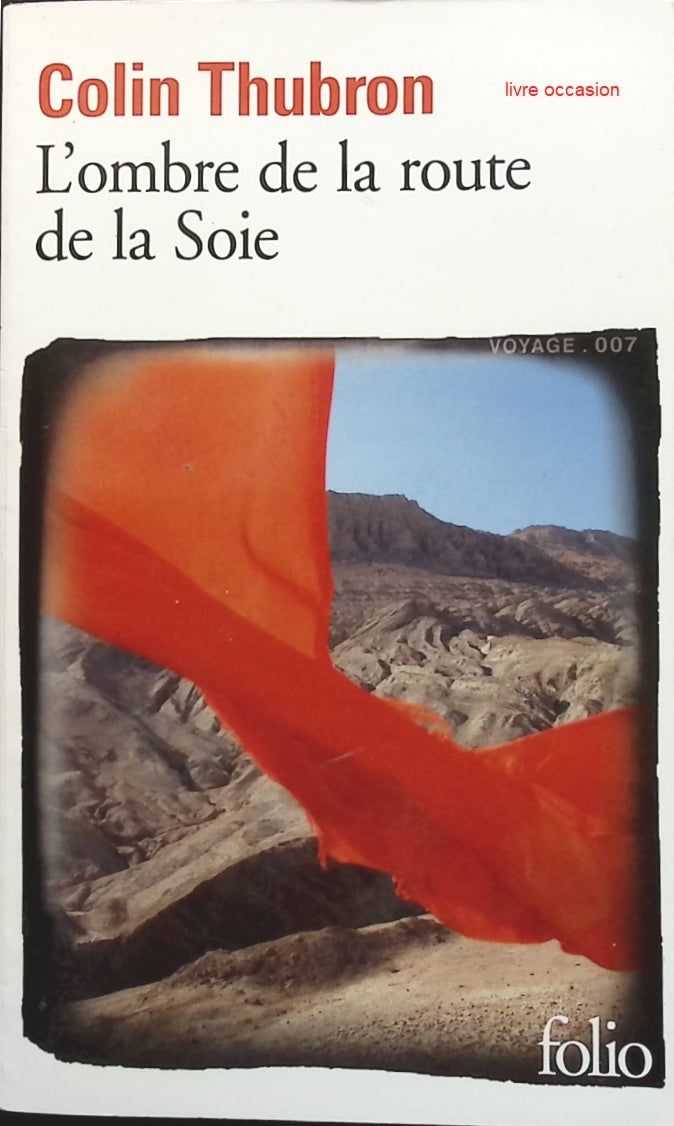L'ombre de la route de la soie - Colin Thubron - Livre