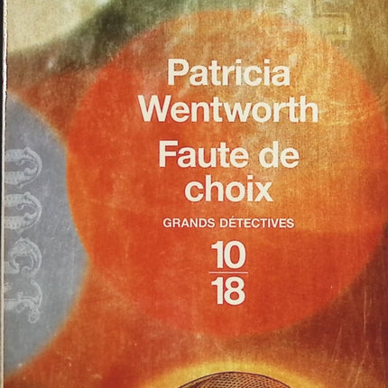 Faute de choix - Patricia Wentworth - Livre
