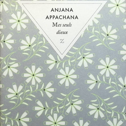 Mes seuls dieux - Anjana Appachana - Livre