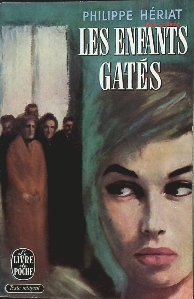 Les enfants gâtés - Philippe Hériat - Livre