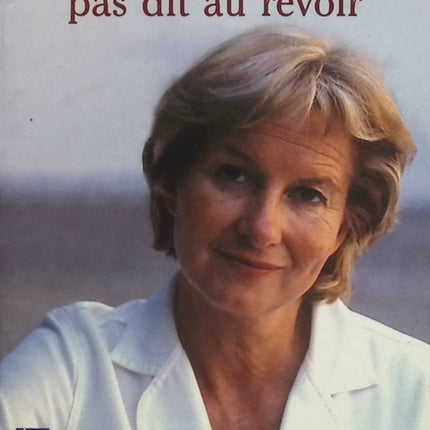 Nous ne nous sommes pas dit au revoir - Marie de Hennezel - Livre