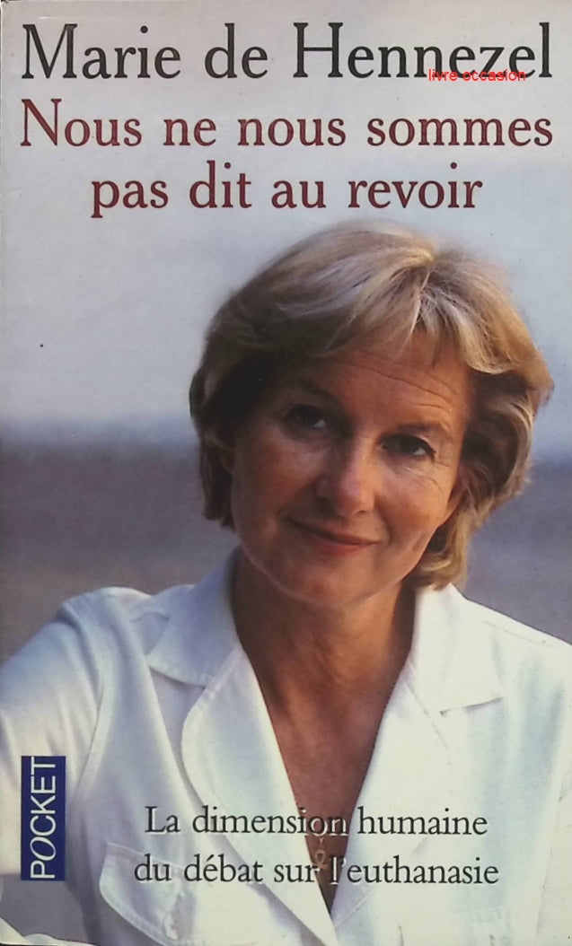 Nous ne nous sommes pas dit au revoir - Marie de Hennezel - Livre