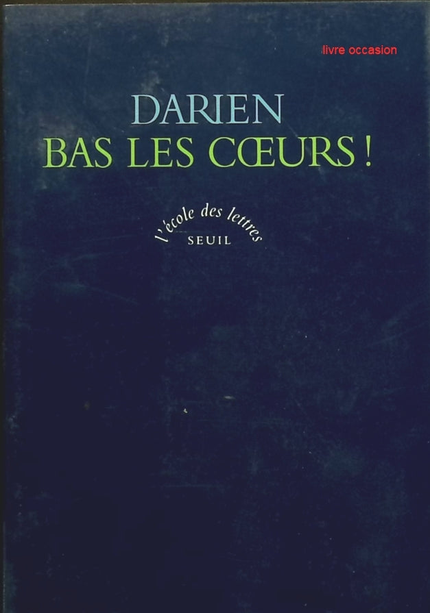 Bas les coeurs - Georges Darien - Livre