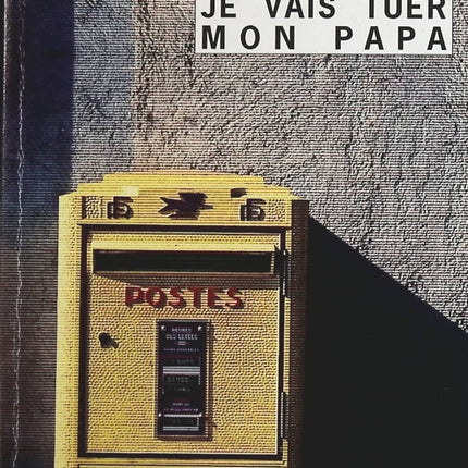 Je vais tuer mon papa - Jean-Paul Noziere - Livre