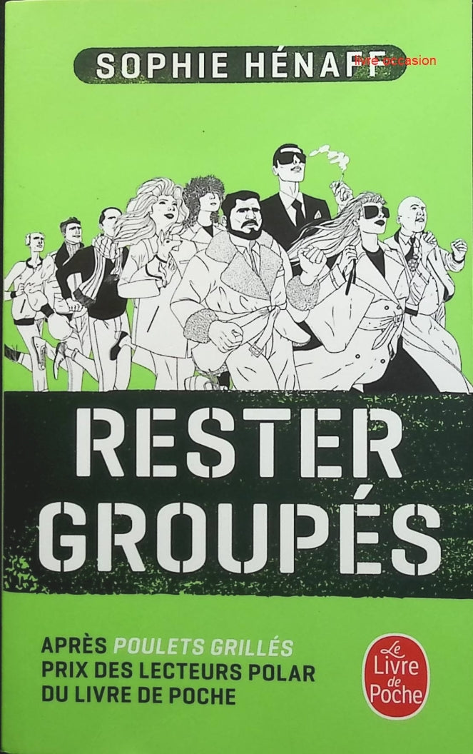 Rester groupés - Sophie Hénaff - Livre