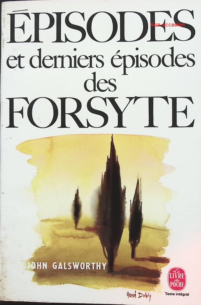 Episode et derniers épisode des forsyte - John Galsworthy - Livre
