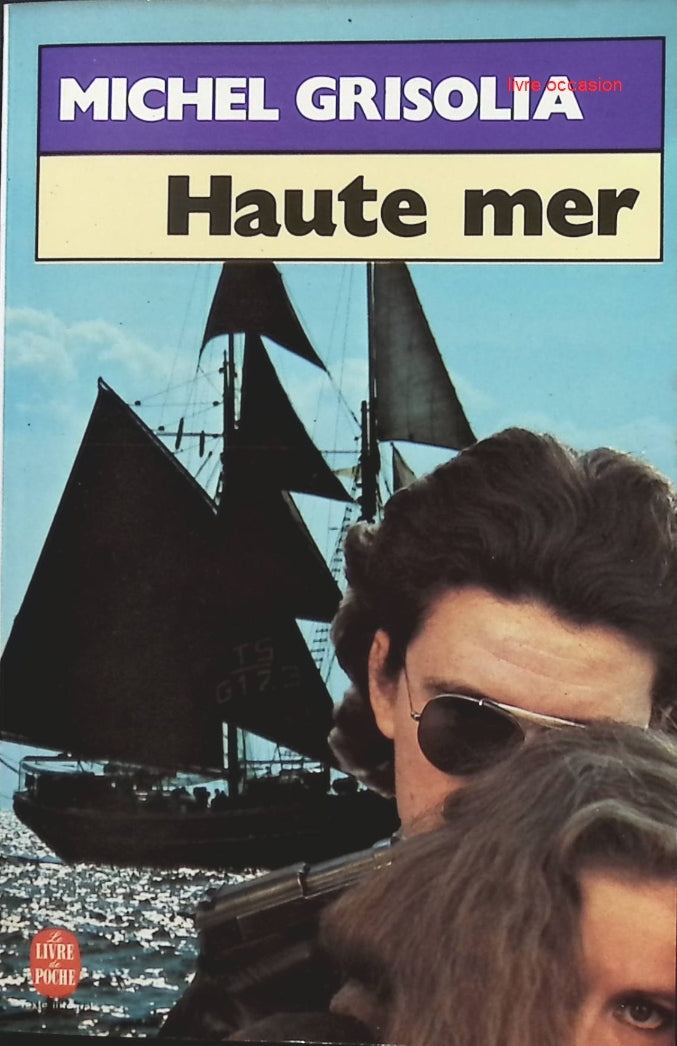 Haute mer - Michel Grisolia - Livre