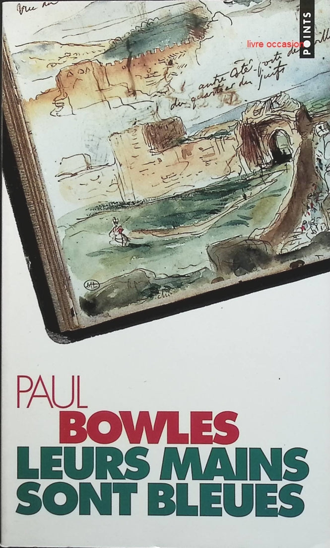 Leurs mains sont bleues - Paul Bowles - Livre