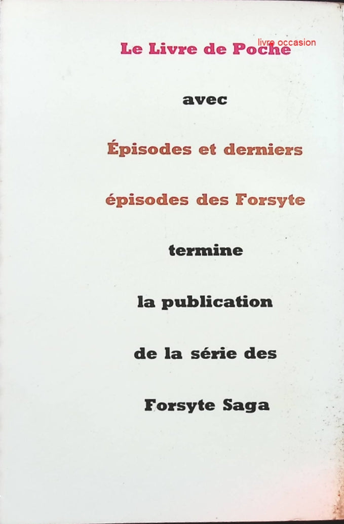 Episode et derniers épisode des forsyte - John Galsworthy - Livre