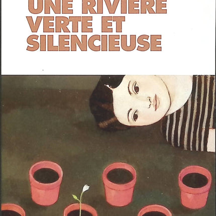 Une rivière verte et silencieuse - Hubert Mingarelli - Livre