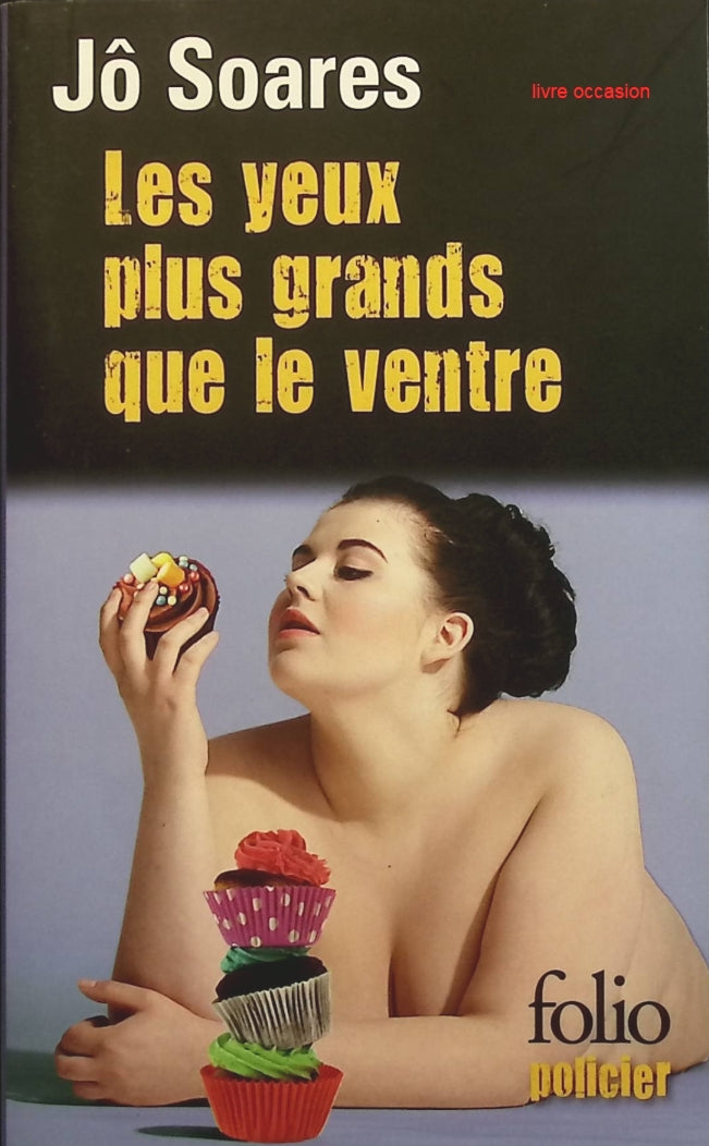 Les yeux plus grands que le ventre - Jô Soares - Livre