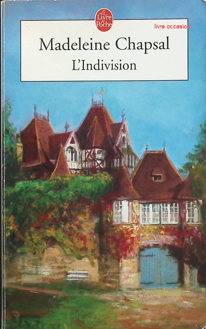 L'indivision - Madeleine Chapsal - Livre