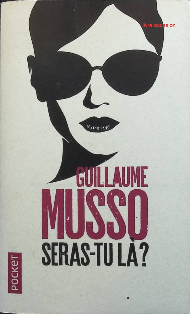 Seras-tu là ? - Guillaume Musso - Livre