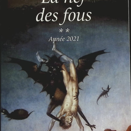 La nef des fous, tome 2 : Année 2021 - Michel Onfray - Livre
