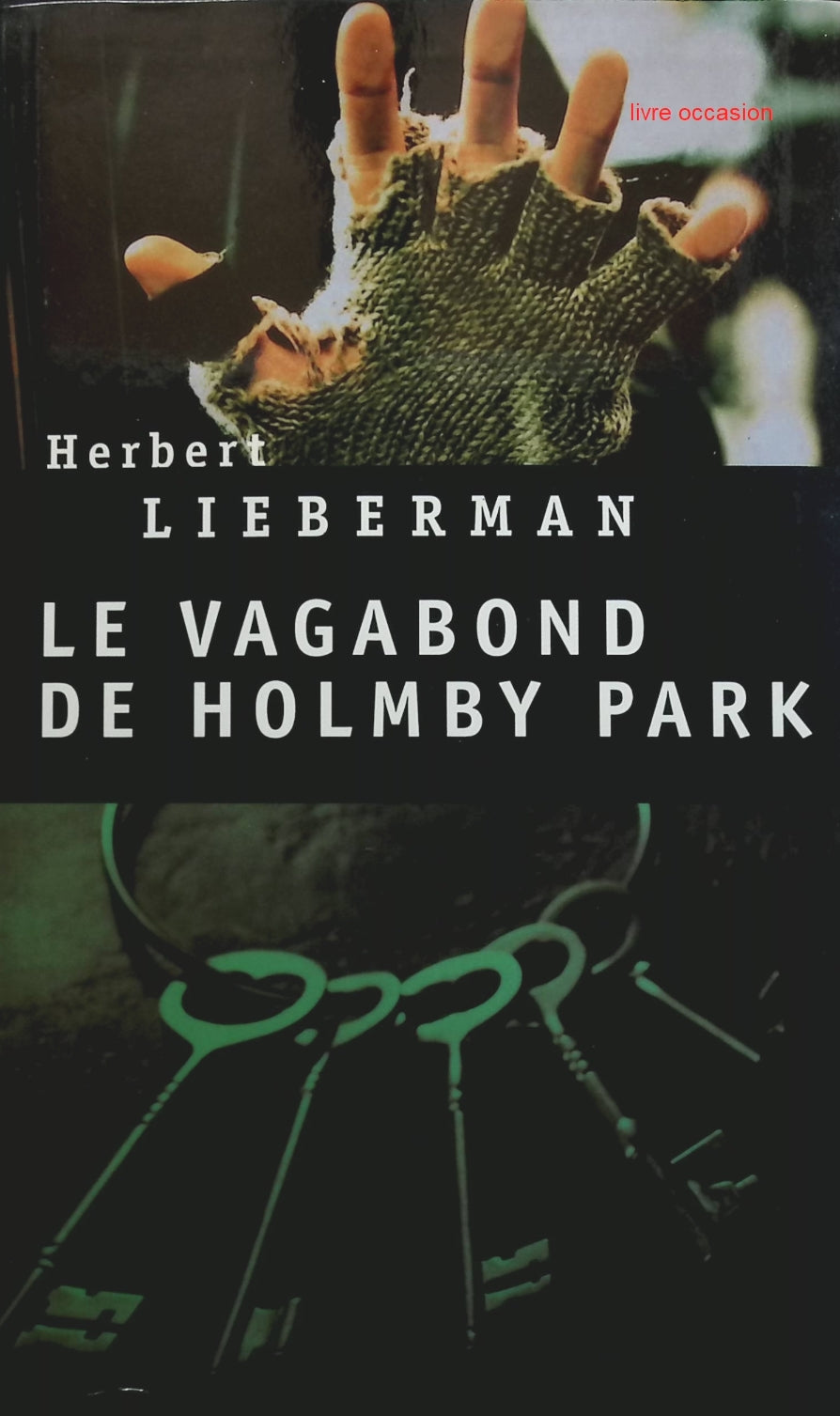 Le Vagabond de Holmby Park - Herbert Lieberman - Livre