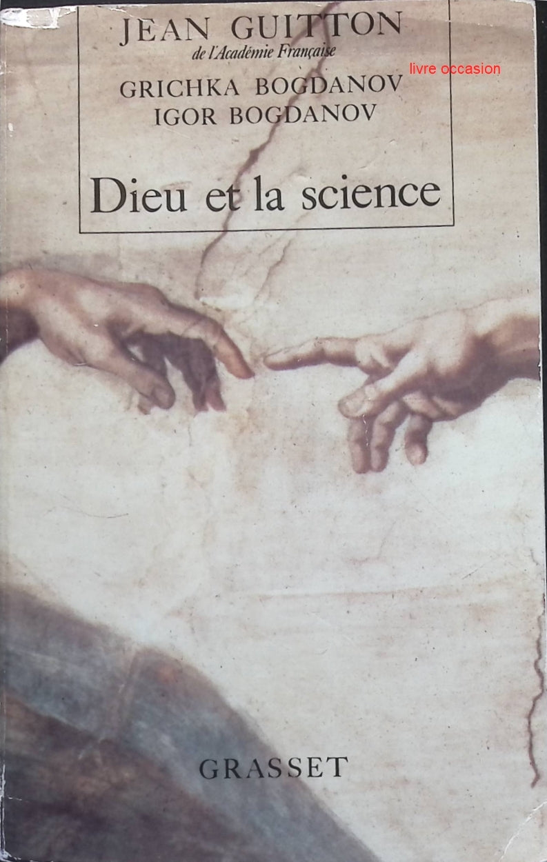 Dieu et la Science - Jean Guitton - Livre