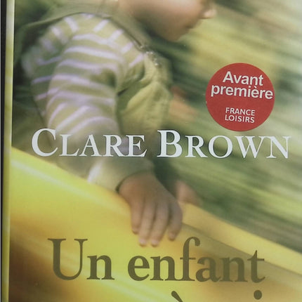un enfant à soi - Clare Brown - Livre