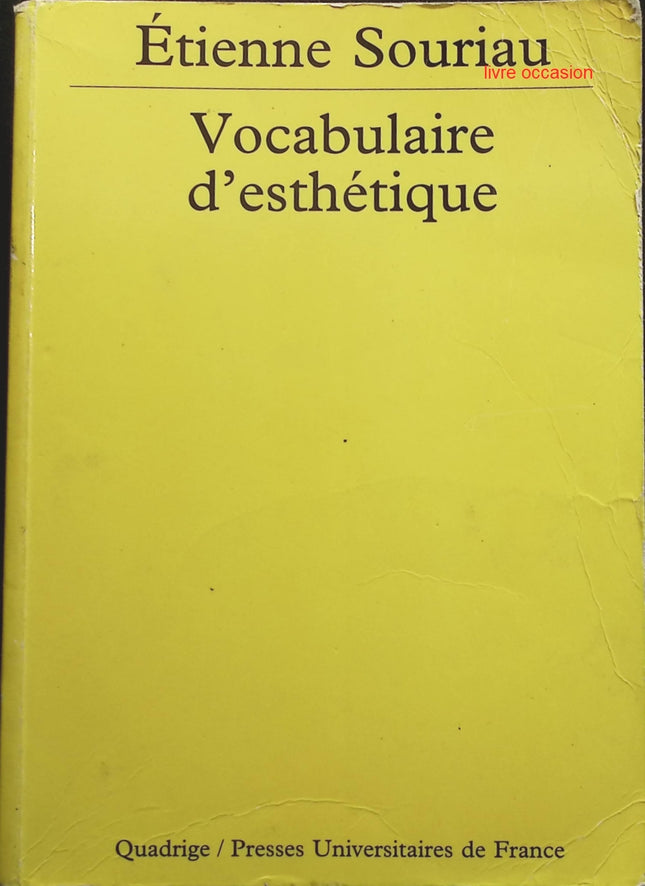 Vocabulaire d'esthétique - Etienne Souriau - Livre