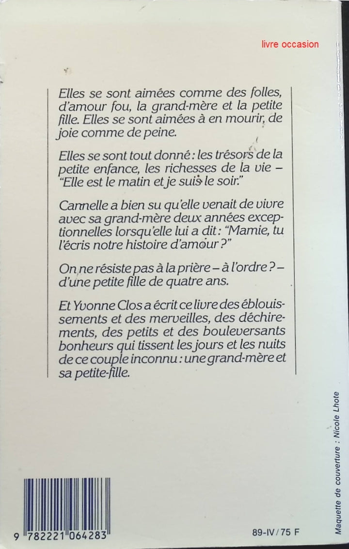 Dis, mamie, tu l'écris notre histoire d'amour - Yvonne Clos - Livre