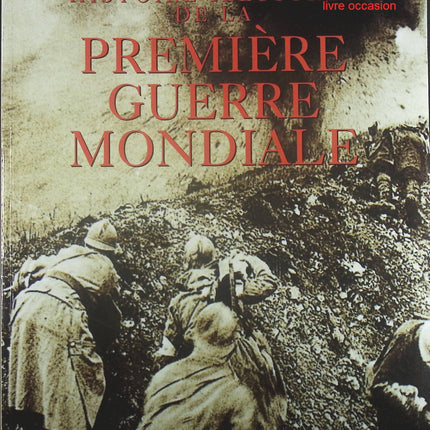 Histoire illustrée de la première guerre mondiale - Jacques Le Goff - Livre