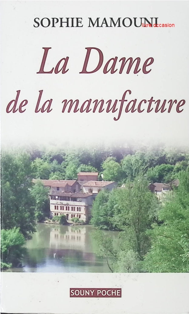 La Dame de la manufacture - Sophie Mamouni - Livre