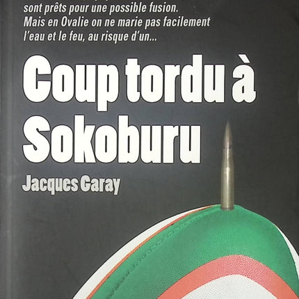 Coup tordu à Sokoburu - Jacques Garay - Livre