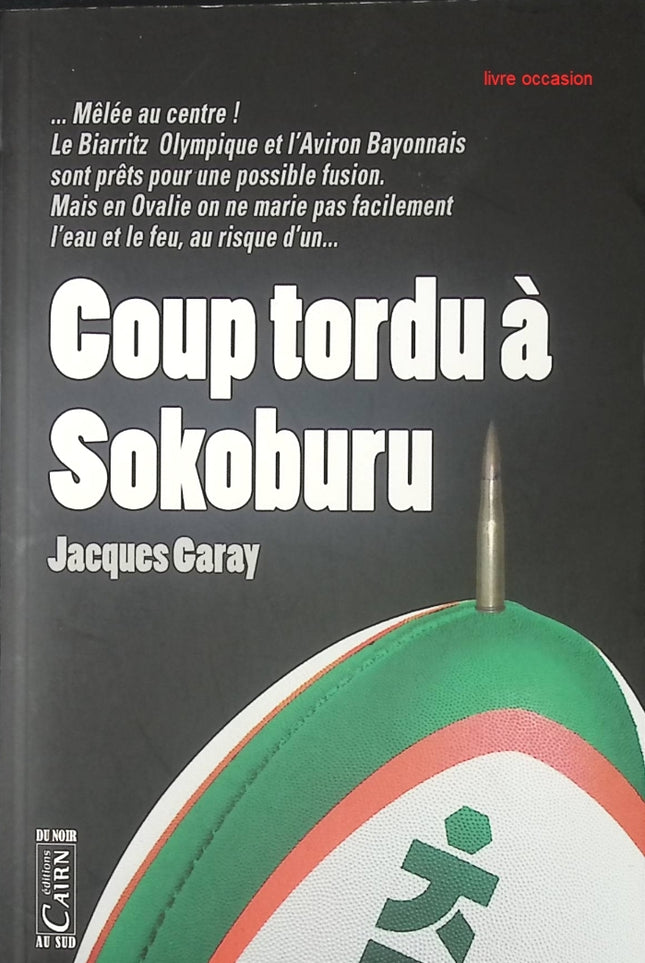 Coup tordu à Sokoburu - Jacques Garay - Livre
