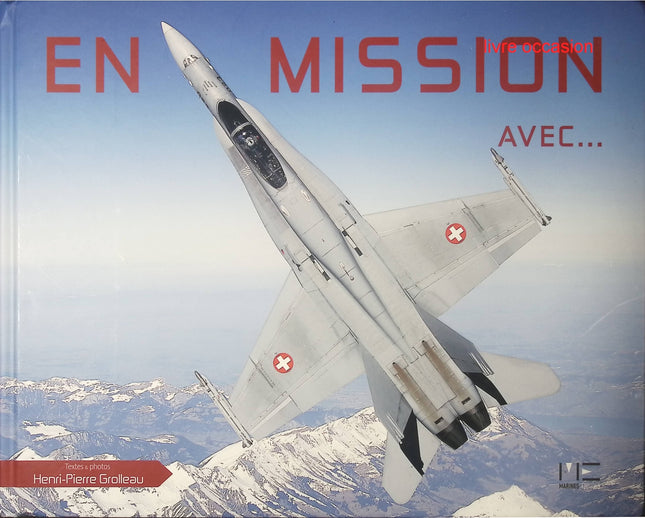 En Mission Avec... - Henri-Pierre Grolleau - Livre